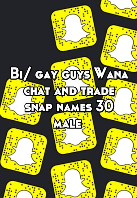 This way, you’ll also be in a position to see all their requirements whenever you need to. . Gay snap names
